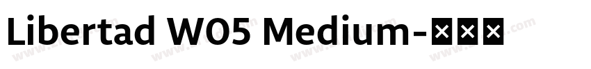 Libertad W05 Medium字体转换